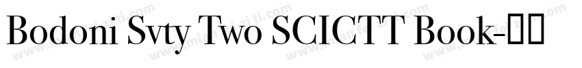 Bodoni Svty Two SCICTT Book字体转换